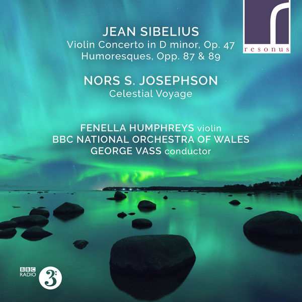 Fenella Humphreys, George Vass & The BBC National Orchestra of Wales – Sibelius: Violin Concerto & Humoresques (2021) [Official Digital Download 24bit/96kHz]