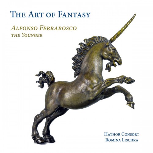 Hathor Consort, Romina Lischka – Ferrabosco II: The Art Of Fantasy (2018) [FLAC 24 bit, 96 kHz]