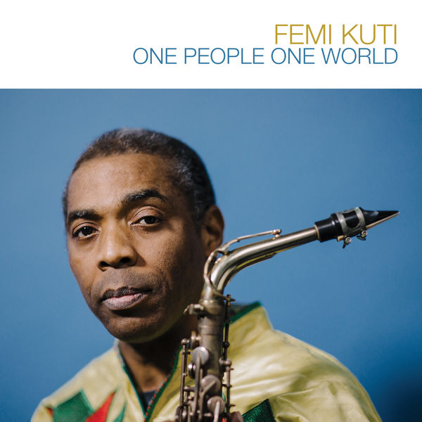 Femi Kuti – One People One World (2018) [Official Digital Download 24bit/44,1kHz]