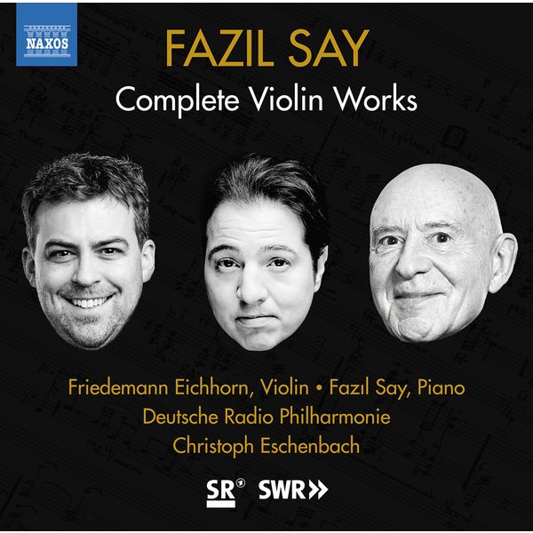 Fazıl Say, Friedemann Eichhorn, Deutsche Radio Philharmonie, Christoph Eschenbach – Fazil Say: Violin Works (2020) [Official Digital Download 24bit/48kHz]