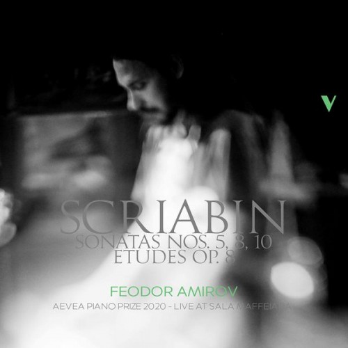 Feodor Amirov – Scriabin: Piano Sonatas Nos. 5, 8 & 10 & 12 Etudes, Op. 8 (Live) (2021) [FLAC 24 bit, 88,2 kHz]