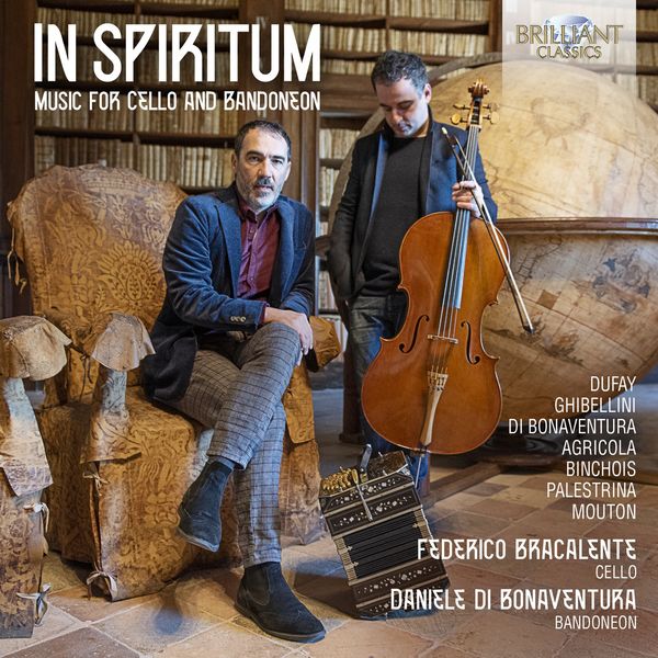 Federico Bracalente & Daniele di Bonaventura – In Spiritum: Music for Cello and Bandoneon (2021) [Official Digital Download 24bit/192kHz]