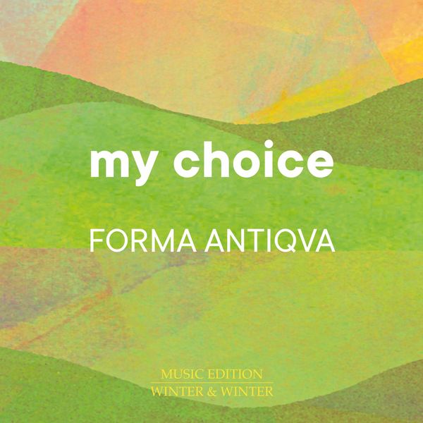 Forma Antiqva – My Choice (2021) [Official Digital Download 24bit/44,1kHz]
