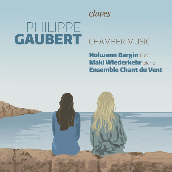 Nolwenn Bargin, Maki Wiederkehr, Ensemble Chant du Vent – Philippe Gaubert, Chamber Music (2022) [FLAC 24bit/96kHz]