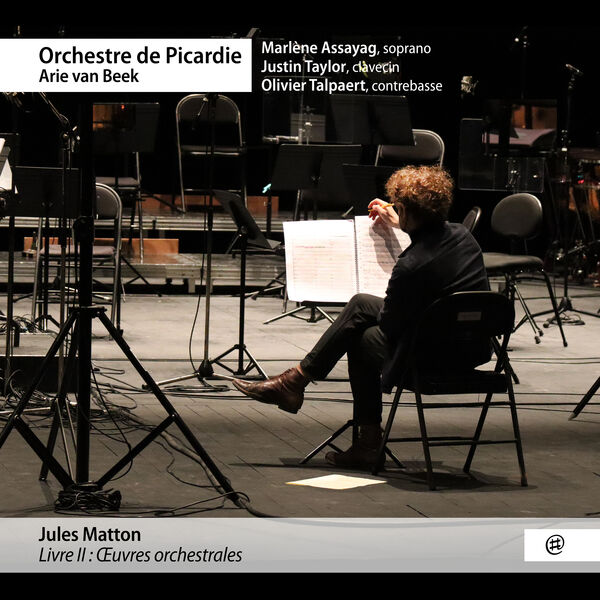Orchestre de Picardie – Jules Matton, Livre 2: Œuvres Orchestrales (2022) [Official Digital Download 24bit/48kHz]