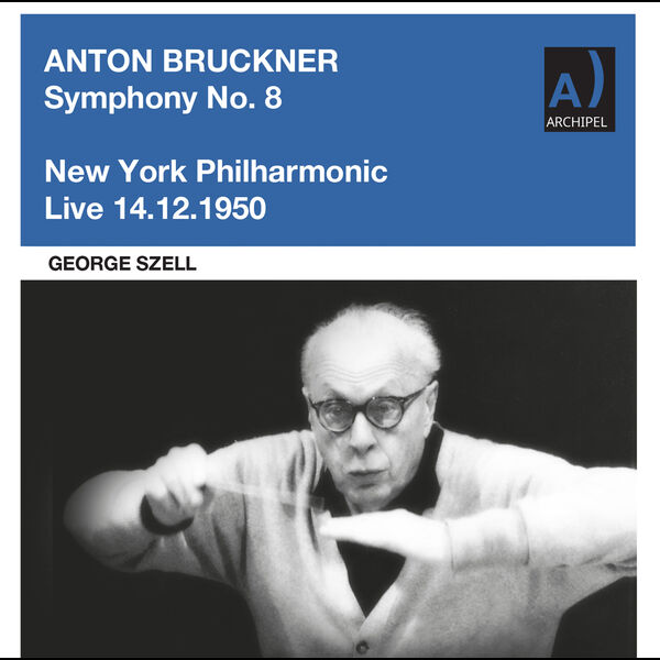 New York Philharmonic, George Szell - George Szell live conducting Anton Bruckner Symphony No. 8 (2022) [FLAC 24bit/48kHz]