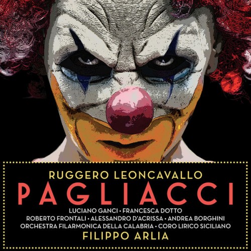 Filippo Arlia – Leoncavallo: Pagliacci (2021) [FLAC 24 bit, 44,1 kHz]