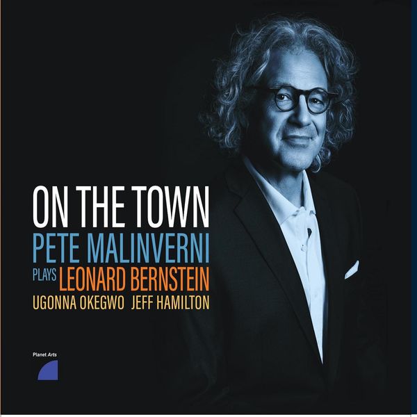Pete Malinverni - On The Town, Pete Malinverni Plays Leonard Bernstein (2022) [FLAC 24bit/48kHz] Download
