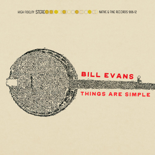 Bill Evans – Things Are Simple (2023) 24bit FLAC
