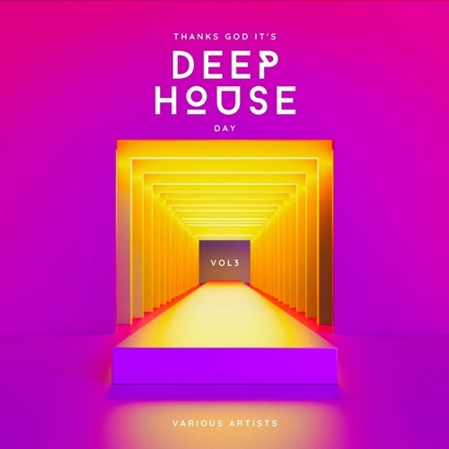 Various Artists – Thanks God it’s Deep-House Day Vol. 3 (2023) MP3 320kbps