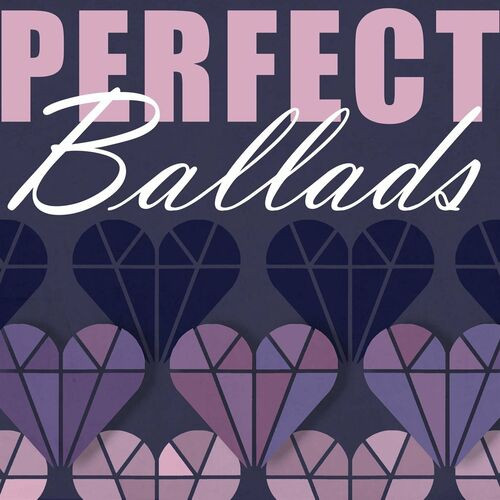 Various Artists – Perfect Ballads (2023) MP3 320kbps