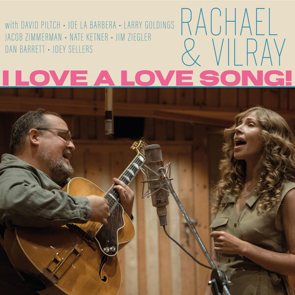 Rachael & Vilray – I Love A Love Song! (2023) [FLAC 24bit/88,2kHz]