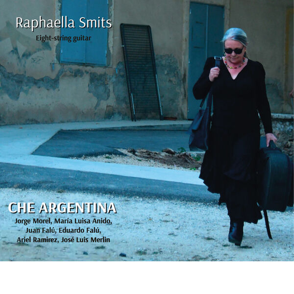 Raphaella Smits - Che Argentina (2022) [FLAC 24bit/96kHz] Download