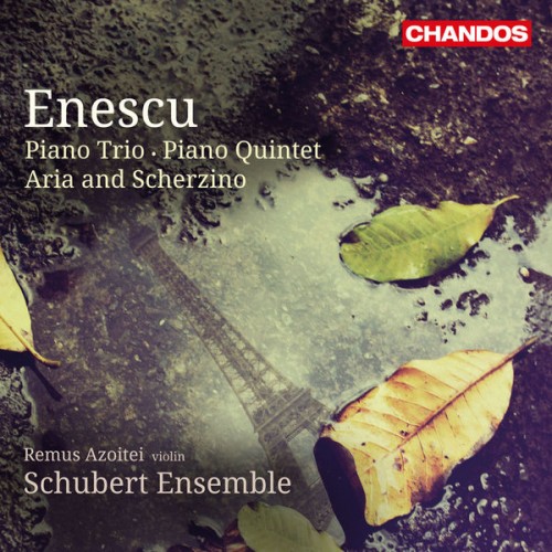 Remus Azoitei, Schubert Ensemble – Enescu: Piano Trio, Piano Quintet & Aria and Scherzino (2013/2022) [FLAC 24 bit, 96 kHz]