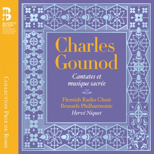 Flemish Radio Choir, Brussels Philharmonic Orchestra, Hervé Niquet – Gounod: Cantates et musique sacrée (2018) [FLAC 24 bit, 88,2 kHz]