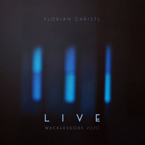Florian Christl – Live (2021) [FLAC 24 bit, 48 kHz]