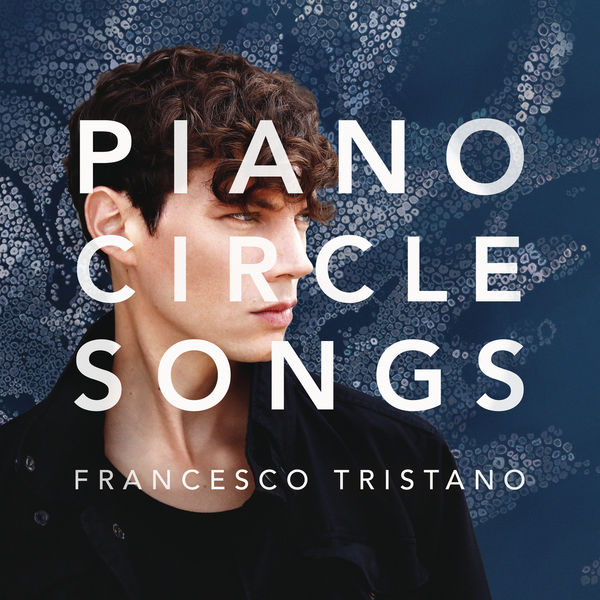 Francesco Tristano – Piano Circle Songs (2017) [Official Digital Download 24bit/96kHz]