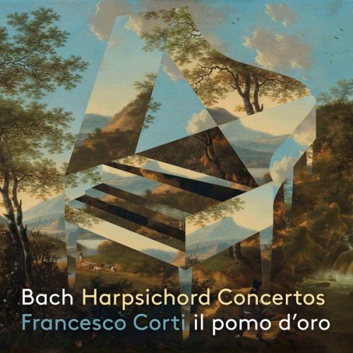 Francesco Corti, Il Pomo d’Oro – J.S. Bach: Harpsichord Concertos (2020) [FLAC 24 bit, 96 kHz]