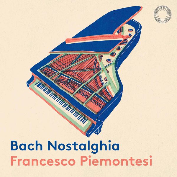 Francesco Piemontesi – Bach Nostalghia (2021) [Official Digital Download 24bit/96kHz]