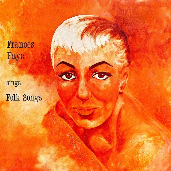 Frances Faye – Frances Faye Sings Folk Songs (Remastered 2014) (1957/2014) [Official Digital Download 24bit/96kHz]