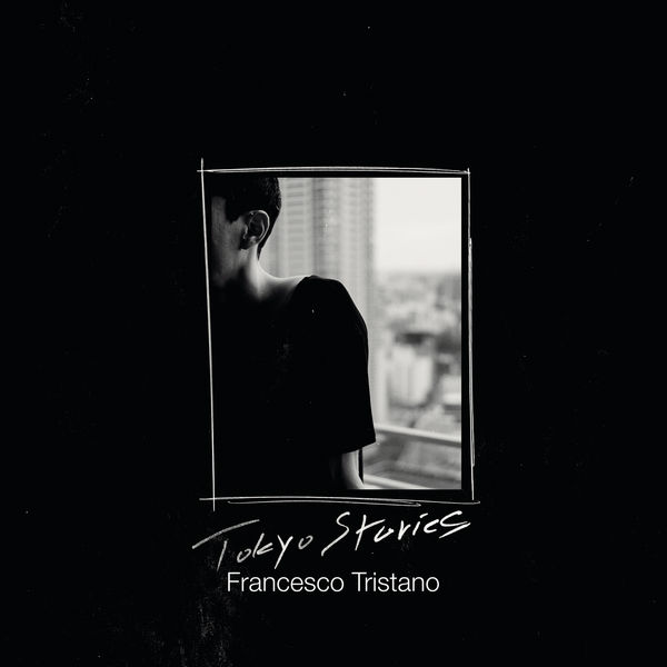 Francesco Tristano Schlimé – Tokyo Stories (2019) [Official Digital Download 24bit/96kHz]