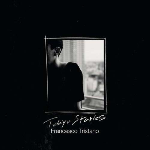 Francesco Tristano Schlimé – Tokyo Stories (2019) [FLAC 24 bit, 96 kHz]
