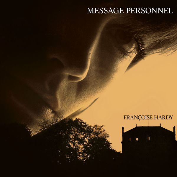 Françoise Hardy – Message personnel (1973/2013) [Official Digital Download 24bit/96kHz]