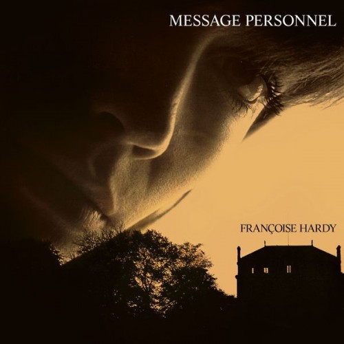 Françoise Hardy – Message personnel (1973/2013) [FLAC 24 bit, 96 kHz]