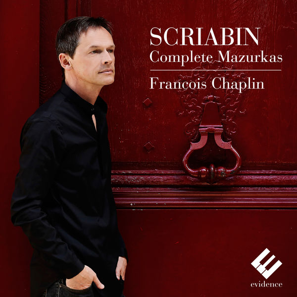 François Chaplin – Scriabin: Complete Mazurkas (2014) [Official Digital Download 24bit/48kHz]