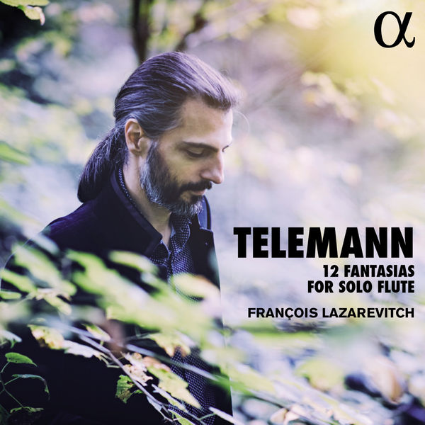 François Lazarevitch – Telemann: 12 Fantasias for Solo Flute (2017) [Official Digital Download 24bit/96kHz]