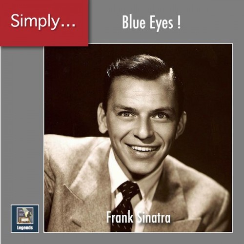 Frank Sinatra – Simply … Blue Eyes! (The 2020 Remasters) (2020) [FLAC 24 bit, 48 kHz]