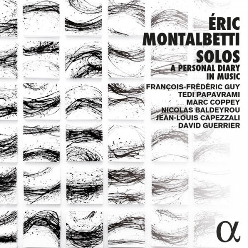 François-Frédéric Guy – Montalbetti: Solos, a Personal Diary in Music (2016) [FLAC 24 bit, 48 kHz]