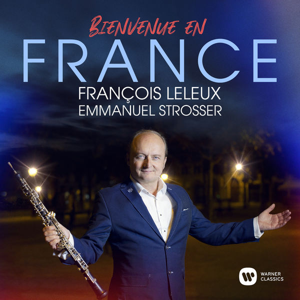 François Leleux – Bienvenue en France (2020) [Official Digital Download 24bit/48kHz]
