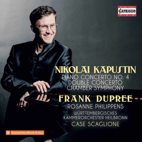 Frank Dupree, Wurttemberg Chamber Orchestra of Heilbronn, Case Scaglione – Kapustin: Orchestral Works (2021) [FLAC 24 bit, 96 kHz]
