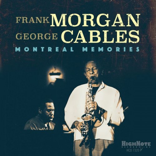 Frank Morgan, George Cables – Montreal Memories (2018) [FLAC 24 bit, 48 kHz]