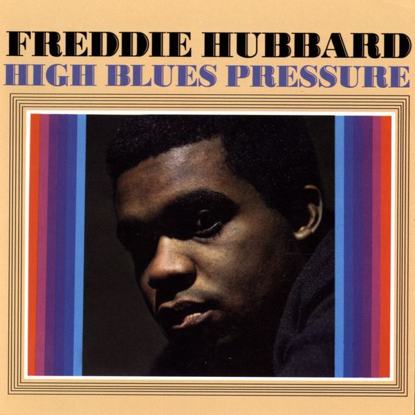 Freddie Hubbard – High Blues Pressure (1968/2011) [Official Digital Download 24bit/192kHz]