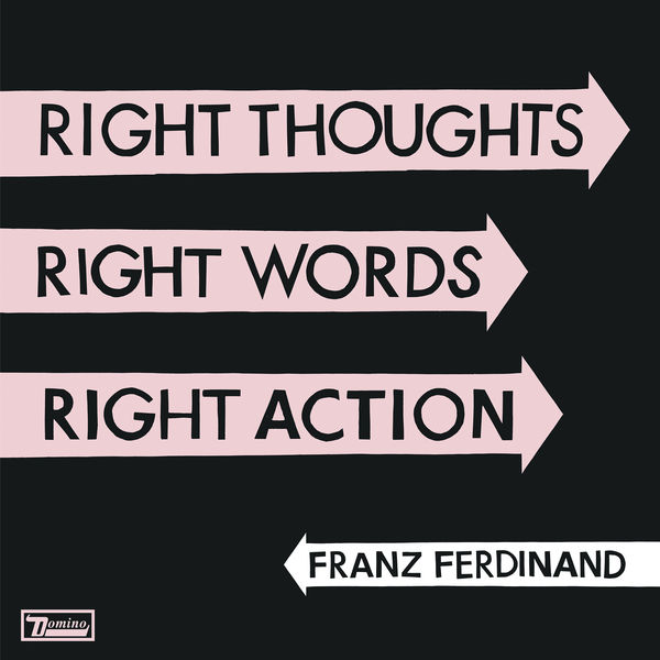 Franz Ferdinand – Right Thoughts, Right Words, Right Action (Deluxe Edition) (2013) [Official Digital Download 24bit/44,1kHz]