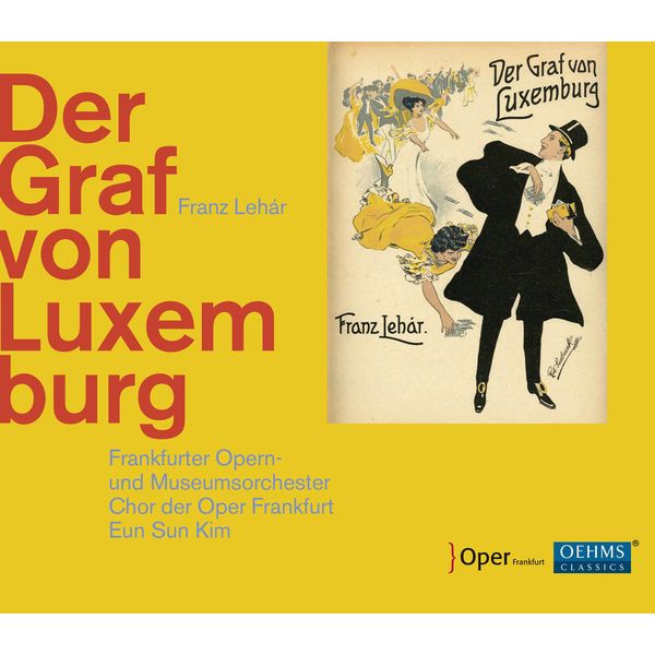 Frankfurter Opern- und Museumsorchester, Chor der Oper Frankfurt &  Eun Sun Kim- Lehár: Der Graf von Luxemburg (Live) (2017) [Official Digital Download 24bit/96kHz]