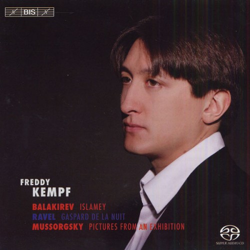 Freddy Kempf – MUSSORGSKY, M.P.: Pictures at an Exhibition / RAVEL, M.: Gaspard de la nuit / BALAKIREV, M.A.: Islamey (Kempf) (2008) [FLAC 24 bit, 88,2 kHz]