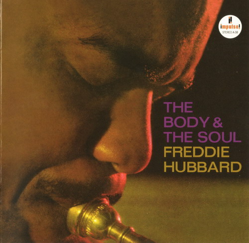 Freddie Hubbard – The Body & The Soul (1963) [Analogue Productions 2010] SACD ISO + Hi-Res FLAC