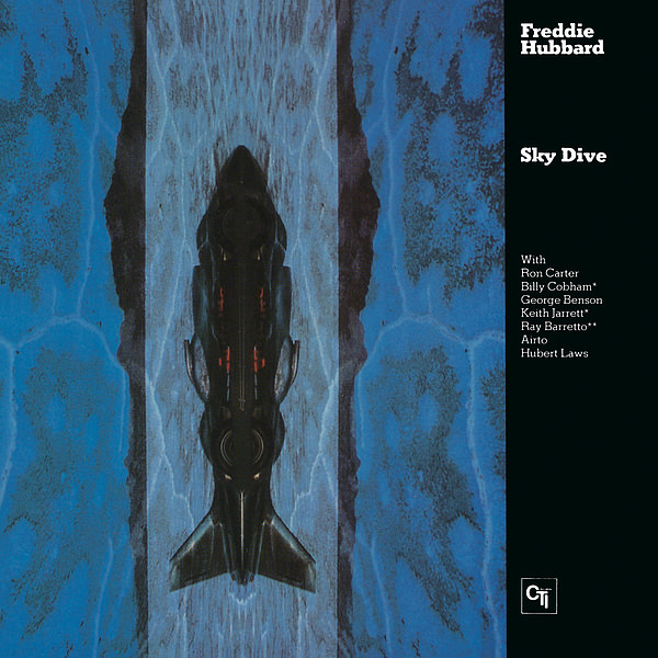 Freddie Hubbard – Sky Dive (1973/2016) [Official Digital Download 24bit/192kHz]