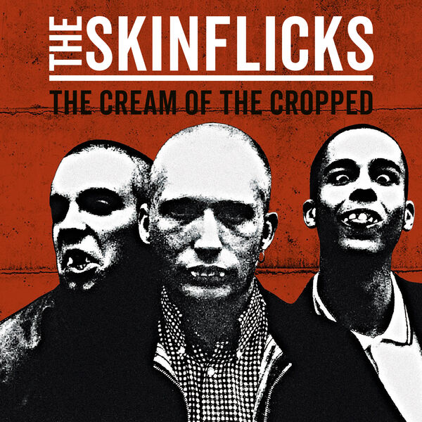 The Skinflicks - The Cream of the Cropped (2022) [FLAC 24bit/44,1kHz] Download
