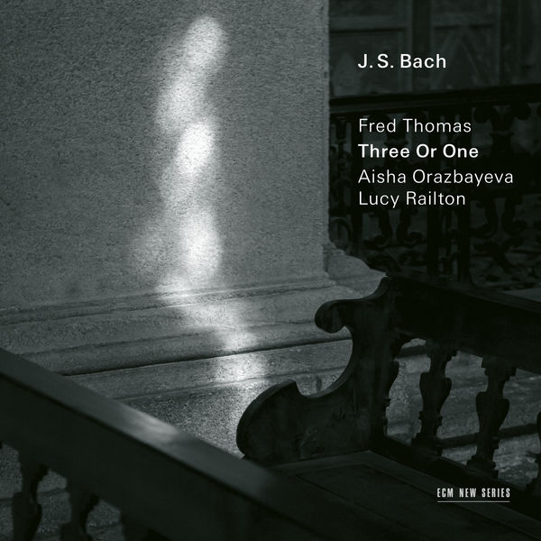Fred Thomas – J.S. Bach: Three Or One – Transcriptions by Fred Thomas (2021) [Official Digital Download 24bit/44,1kHz]