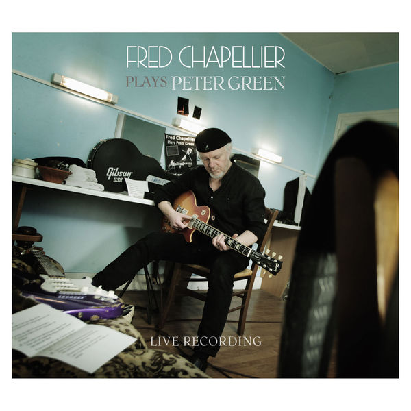 Fred Chapellier – Plays Peter Green (2018) [Official Digital Download 24bit/44,1kHz]