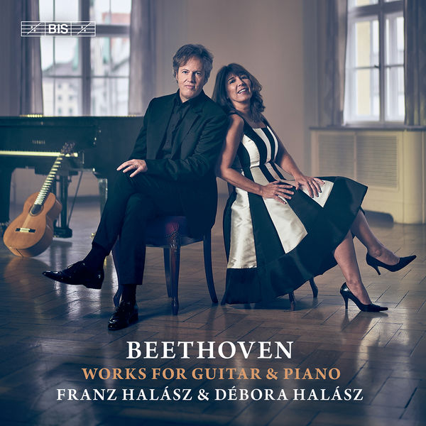 Franz Halász & Débora Halász – Beethoven: Works for Guitar & Piano (2020) [Official Digital Download 24bit/96kHz]