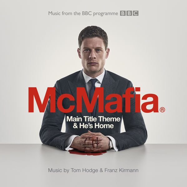 Franz Kirmann & Tom Hodge – McMafia (From The BBC TV Programme) (2018) [Official Digital Download 24bit/44,1kHz]