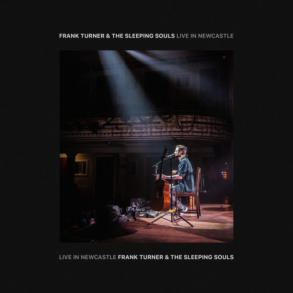Frank Turner – Live In Newcastle (2020) [Official Digital Download 24bit/96kHz]