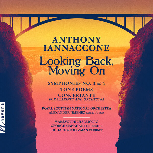 The Royal Scottish National Orchestra - Anthony Iannaccone: Looking Back, Moving On (2023) [FLAC 24bit/96kHz]