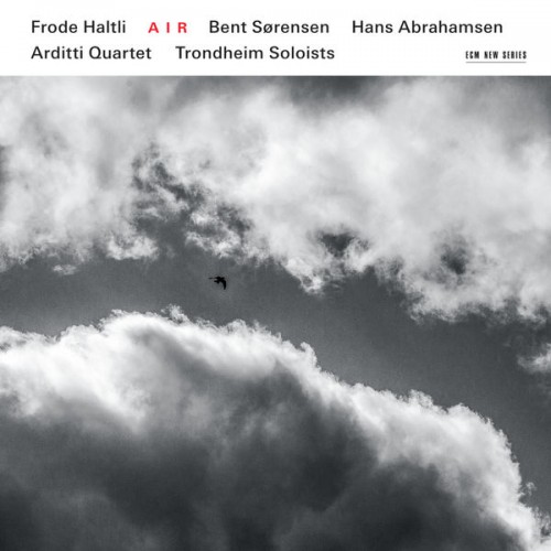 Frode Haltli, Arditti Quartet, Trondheim Soloists – Air (2016) [FLAC 24 bit, 96 kHz]