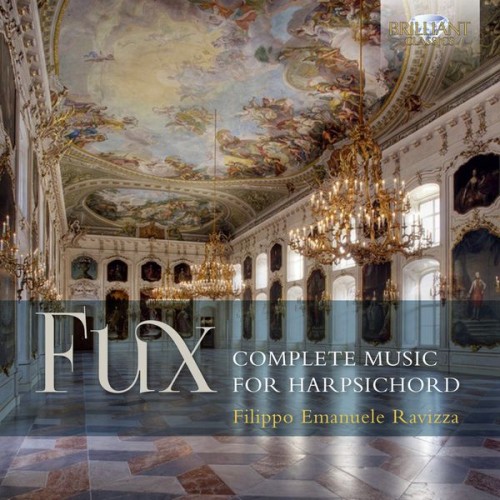 Filippo Ravizza – Fux: Complete Music for Harpsichord (2017) [FLAC 24 bit, 44,1 kHz]